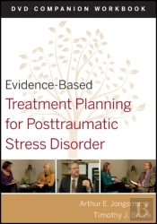Evidence-Based Treatment Planning For Posttraumatic Stress Disorder, Dvd Companion Workbook