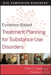 Evidence-Based Treatment Planning For Substance Abuse Workbook