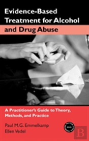 Evidence-Based Treatments For Alcohol And Drug Abuse