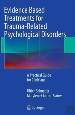 Bertrand.pt - Evidence Based Treatments For Trauma-Related Psychological Disorders