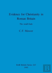 Evidence For Christianity In Roman Britain
