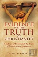 Evidence For The Truth Of Christianity