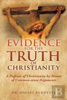 Evidence For The Truth Of Christianity