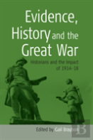 Evidence, History, And The Great War