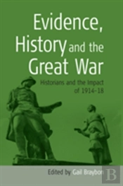 Evidence, History, And The Great War