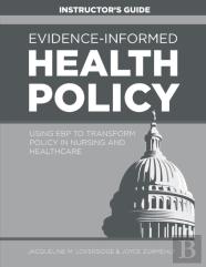 Evidence-Informed Health Policy Instructor'S Guide