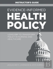 Evidence-Informed Health Policy Instructor'S Guide