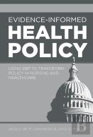 Evidence-Informed Health Policy