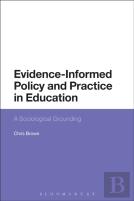 Evidence-Informed Policy And Practice In Education
