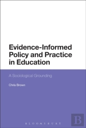 Evidence-Informed Policy And Practice In Education