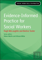 Evidence Informed Practice For Social Work