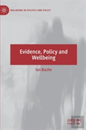 Evidence, Policy And Wellbeing