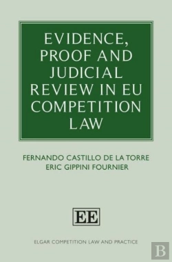 Bertrand.pt - Evidence, Proof And Judicial Review In Eu Competition Law