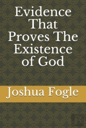 Evidence That Proves The Existence Of God