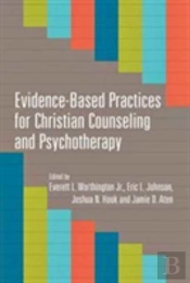 Evidenceâ€“Based Practices For Christian Counseling And Psychotherapy