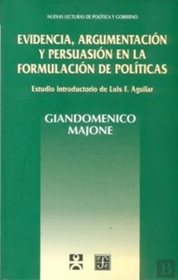 Bertrand.pt - Evidencia, Argumentacion Y Persuasion En La Formulacion De Politicas 