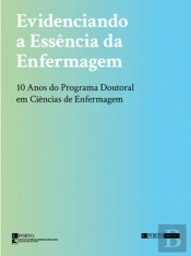 Evidenciando a Essência da Enfermagem | Asserting the Essence of Nursing