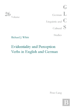 Bertrand.pt - Evidentiality And Perception Verbs In English And German