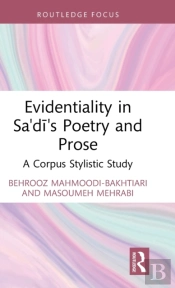 Evidentiality In Sa'Di'S Poetry And Prose