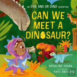 Bertrand.pt - Evie And Dr Dino: Can We Meet A Dinosaur?
