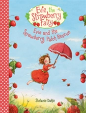 Evie And The Strawberry Patch Rescue