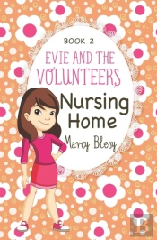 Evie And The Volunteers: Nursing Home, B
