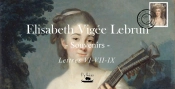E.Vigee Lebrun - Femme Peintre - Lettre Vi - Vii - Ix
