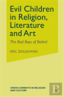 Evil Children In Religion, Literature, And Art