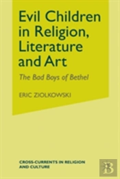 Evil Children In Religion, Literature, And Art