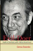 Evil-Doer: Half A Century With Viktor Korchnoi