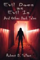 Evil Does As Evil Is