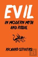 Evil In Modern Myth And Ritual
