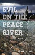 Evil On The Peace River
