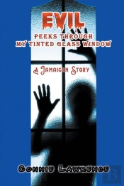 Evil Peeks Through My Tinted Glass Windo