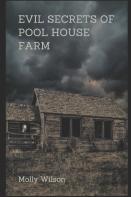 Evil Secrets Of Pool House Farm