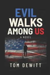 Evil Walks Among Us