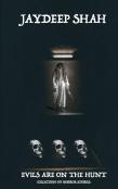 Evils Are On The Hunt (Collection Of Horror Stories)