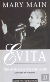 Evita: The Woman With The Whip