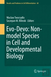 Evo-Devo: Non-Model Species In Cell And Developmental Biology