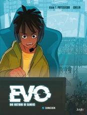 Evo, Une Histoire De Gamers Tome 1 : Connexion