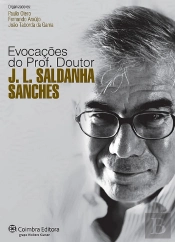 Evocações do Prof. Doutor J. L. Saldanha Sanches