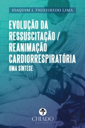 Evolução da Ressuscitação / Reanimação Cardiorrespiratória