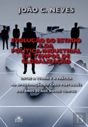 Evolução do Estado e da Política Industrial em Tempos de Globalização