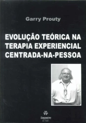 Evolução Teórica na Terapia Experiencial Centrada-na-Pessoa