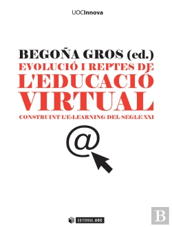 Bertrand.pt - Evolució I Reptes De L'Educació Virtual