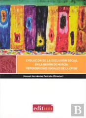 Evolución De La Exclusión Social En La Región De Murcia