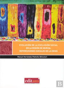Bertrand.pt - Evolución De La Exclusión Social En La Región De Murcia