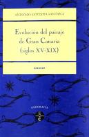 Evolución Del Paisaje De Gran Canarias (Siglos Xv-Xix)