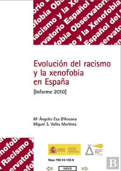 Bertrand.pt - Evolución Del Racismo Y La Xenofobia En España. Informe 2010.
