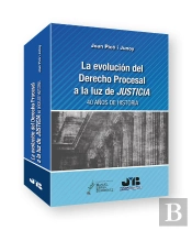 Evolucion Derecho Procesal A La Luz De Justicia